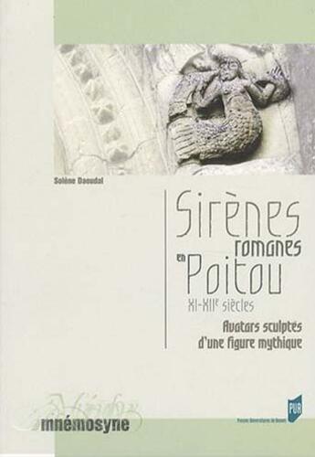 Couverture du livre « Sirenes romanes en poitou » de Pur aux éditions Pu De Rennes