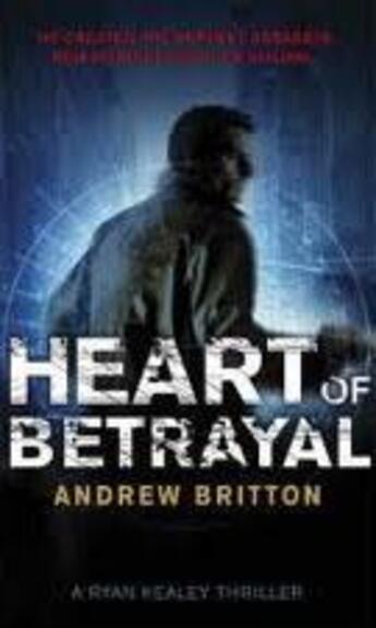 Couverture du livre « Heart Of Betrayal » de Britton Andrew aux éditions Adult Pbs