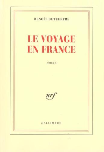Couverture du livre « Le Voyage en France » de Benoit Duteurtre aux éditions Gallimard