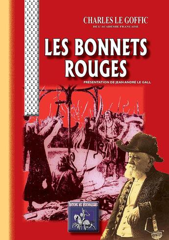 Couverture du livre « Les bonnets rouges » de Charles Le Goffic aux éditions Editions Des Regionalismes