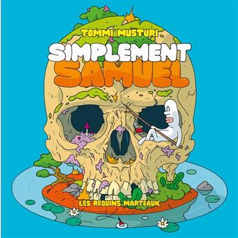 Couverture du livre « Simplement Samuel » de Tommi Musturi aux éditions Requins Marteaux