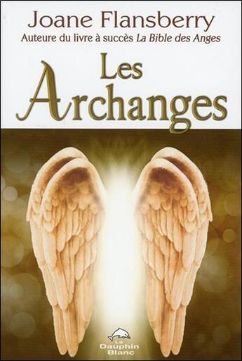 Couverture du livre « Les archanges » de Joane Flansberry aux éditions Dauphin Blanc