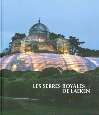Couverture du livre « Les serres royales de Laeken » de  aux éditions Bai