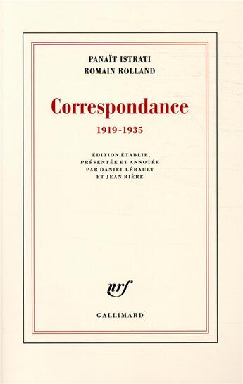Couverture du livre « Correspondance ;1919-1935 » de Romain Rolland et Panait Istrati aux éditions Gallimard