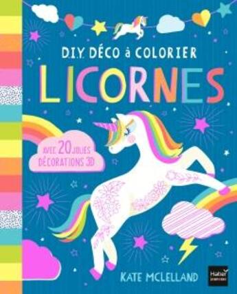 Couverture du livre « Licornes ; D.I.Y déco à colorier » de Kate Mclelland aux éditions Hatier