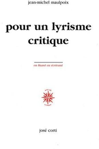 Couverture du livre « Pour un lyrisme critique » de Maulpoix Jean-M aux éditions Corti