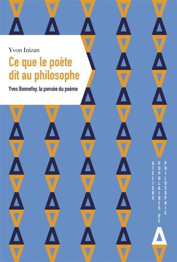 Couverture du livre « Ce que le poète dit au philosophe » de Yvon Inizan aux éditions Apogee