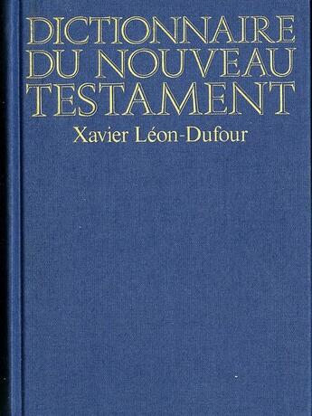 Couverture du livre « Dictionnaire du Nouveau Testament » de Xavier Leon-Dufour aux éditions Seuil