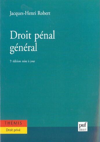 Couverture du livre « Droit penal general (5e ed) » de Robert J.H aux éditions Puf