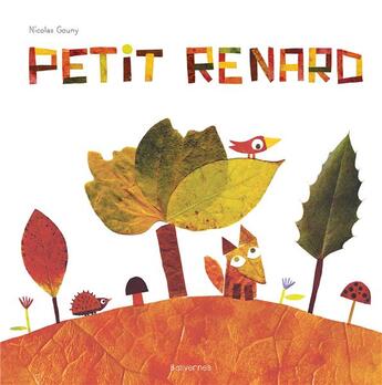 Couverture du livre « Petit renard » de Nicolas Gouny aux éditions Balivernes