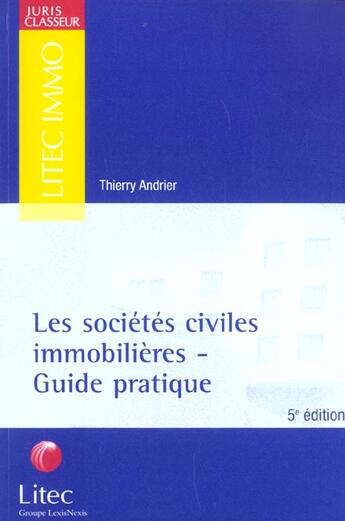 Couverture du livre « Les societes civiles immobilieres ; guide pratique » de Thierry Andrier aux éditions Lexisnexis