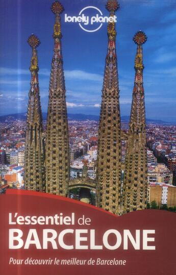 Couverture du livre « L'essentiel de Barcelone » de Regis St Louis aux éditions Lonely Planet France