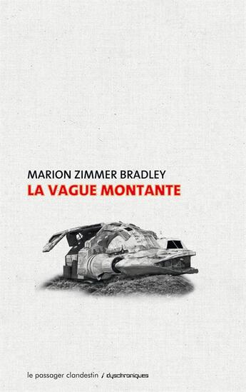 Couverture du livre « La vague montante » de Marion Zimmer Bradley aux éditions Le Passager Clandestin