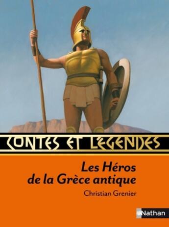 Couverture du livre « CONTES ET LEGENDES T.41 ; Contes et légendes: Les Héros de la Grèce antique » de  aux éditions Nathan