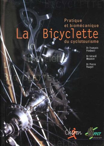 Couverture du livre « La bicyclette-biomeca du cylotourisme » de Piednoir aux éditions Chiron