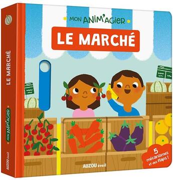 Couverture du livre « Mon anim'agier ; le marché » de Marion Cocklico aux éditions Philippe Auzou
