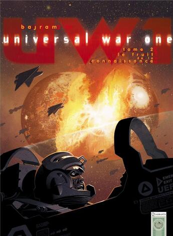 Couverture du livre « Universal war one Tome 2 ; le fruit de la connaissance » de Denis Bajram aux éditions Soleil
