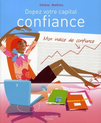 Couverture du livre « Dopez votre capital confiance » de Helene Mathieu aux éditions Hachette Pratique