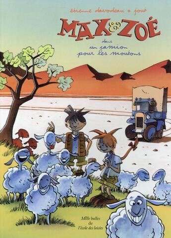 Couverture du livre « Max et Zoe dans un camion pour les moutons » de Etienne Davodeau et Joub aux éditions Ecole Des Loisirs