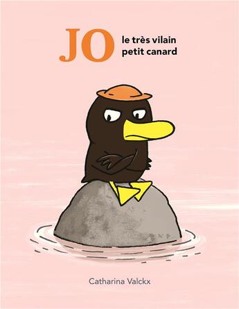 Couverture du livre « Jo le très vilain petit canard » de Catharina Valckx aux éditions Ecole Des Loisirs