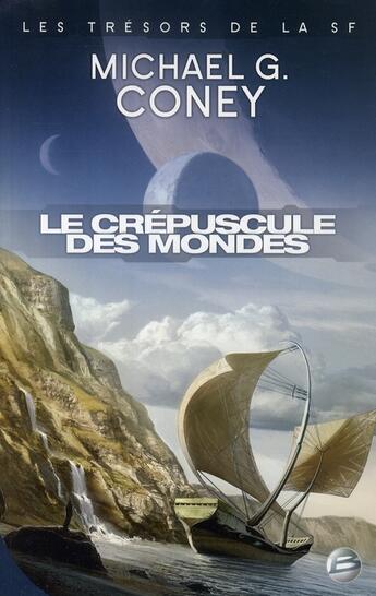 Couverture du livre « Le crépuscule des mondes » de Coney-M aux éditions Bragelonne