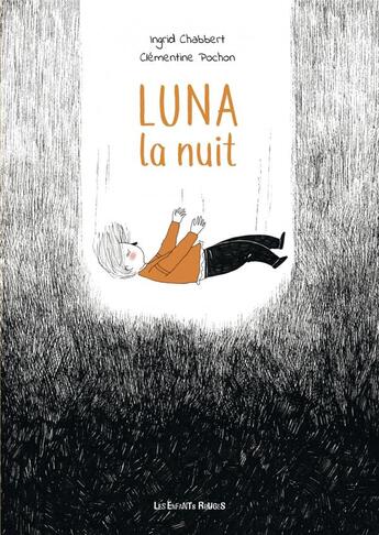 Couverture du livre « Luna la nuit » de Ingrid Chabbert et Clementine Pochon aux éditions Les Enfants Rouges