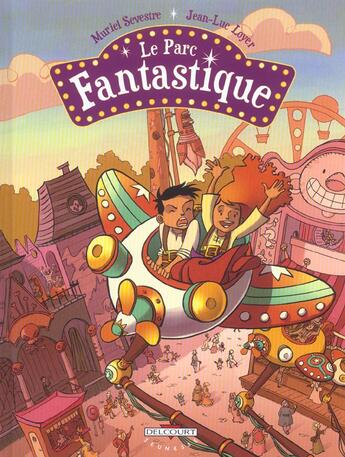 Couverture du livre « La parc fantastique t.1 » de Muriel Sevestre et Jean-Luc Loyer aux éditions Delcourt