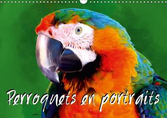 Couverture du livre « Perroquets en portraits calendrier mural 2018 din a3 horizon - serie de 12 creations original » de Sudpastel aux éditions Calvendo