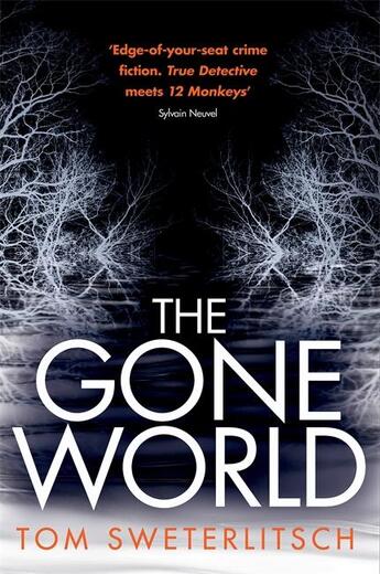 Couverture du livre « THE GONE WORLD » de Tom Sweterlitsch aux éditions Headline