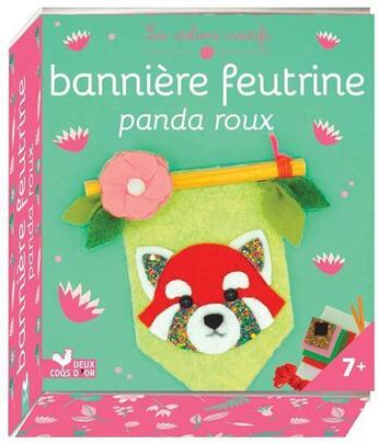 Couverture du livre « Bannière feutrine ; panda roux » de Virginie Humbert aux éditions Deux Coqs D'or
