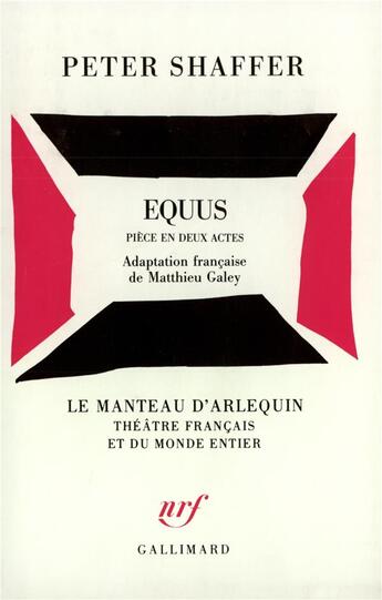 Couverture du livre « Equus : Pièce en deux actes » de Peter Shaffer aux éditions Gallimard
