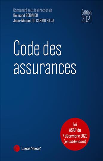 Couverture du livre « Code des assurances (édition 2021) » de Bernard Beignier et Jean-Michel Do Carmo Silva aux éditions Lexisnexis