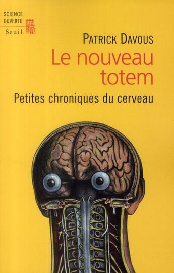 Couverture du livre « Dernier totem ; petites chroniques du cerveau » de Patrick Davous aux éditions Seuil