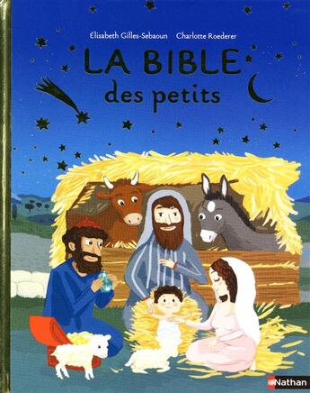 Couverture du livre « La Bible des petits » de Charlotte Roederer et Elisabeth Gilles-Sebaoun aux éditions Nathan