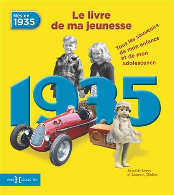 Couverture du livre « 1935 ; le livre de ma jeunesse » de Leroy Armelle et Laurent Chollet aux éditions Hors Collection