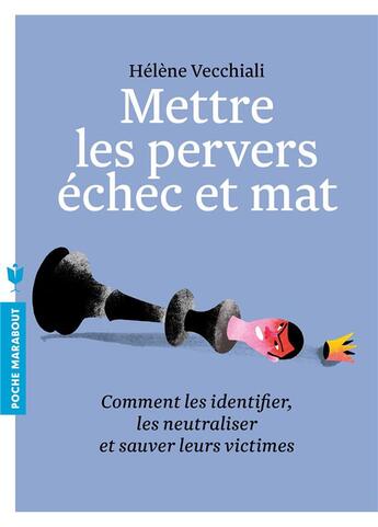 Couverture du livre « Mettre les pervers échec et mat » de Hélène Vecchiali aux éditions Marabout