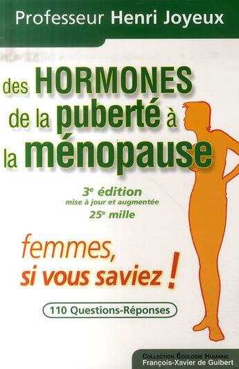 Couverture du livre « Des hormones ; de la puberté à la ménopause » de Henri Joyeux aux éditions Francois-xavier De Guibert