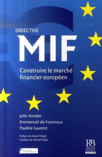 Couverture du livre « Directive mif. construire le marche europeen » de Ansidei J aux éditions Revue Banque