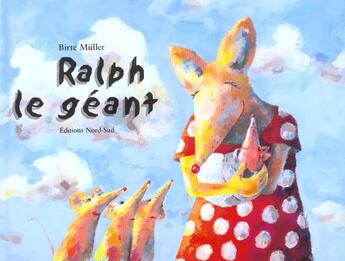 Couverture du livre « Ralph Le Geant » de Barbel Muller aux éditions Nord-sud