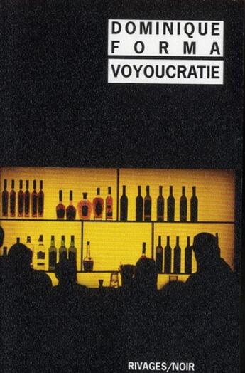 Couverture du livre « Voyoucratie » de Dominique Forma aux éditions Rivages