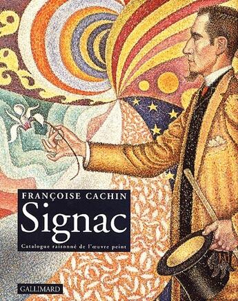 Couverture du livre « Signac » de Francoise Cachin aux éditions Gallimard