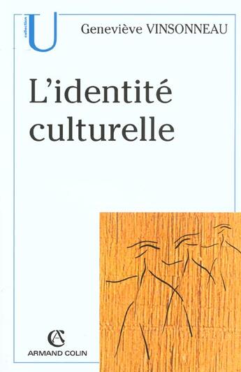 Couverture du livre « L'identité culturelle » de Genevieve Vinsonneau aux éditions Armand Colin