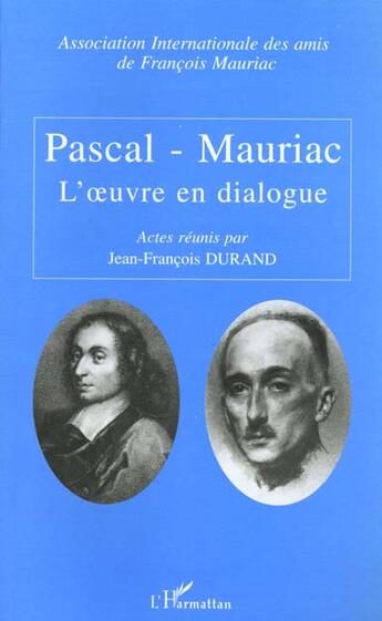 Couverture du livre « Pascal-mauriac - l' uvre en dialogue » de Jean-Francois Durand aux éditions L'harmattan