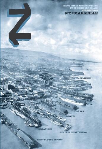 Couverture du livre « REVUE Z T.2 ; Marseille I ; serrage de villes et boulons de culture » de  aux éditions Agone