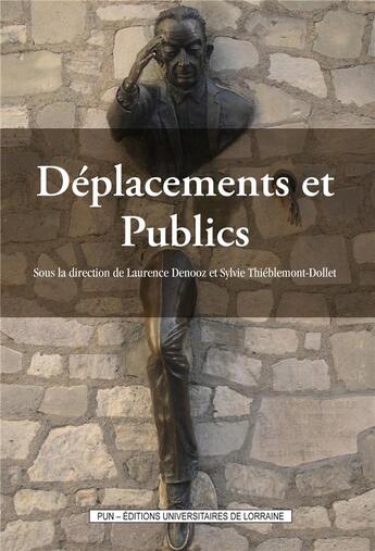 Couverture du livre « Deplacements et publics » de Laurence Denooz aux éditions Pu De Nancy