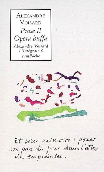 Couverture du livre « Prose t.2 ; opera buffa (l'integrale 6) » de Alexandre Voisard aux éditions Bernard Campiche