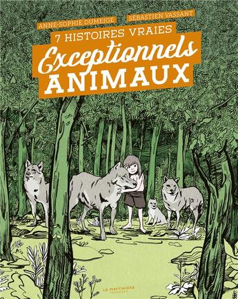 Couverture du livre « Exceptionnels animaux : 7 histoires vraies » de Sebastien Vassant et Anne-Sophie Dumeige aux éditions La Martiniere Jeunesse