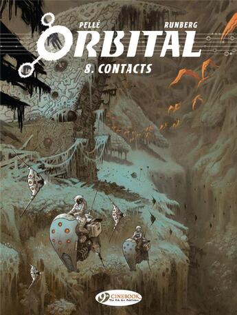 Couverture du livre « Orbital T.8 ; contacts » de Sylvain Runberg et Serge Pelle aux éditions Cinebook