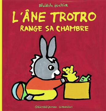 Couverture du livre « L'âne Trotro range sa chambre » de Benedicte Guettier aux éditions Gallimard Jeunesse Giboulees
