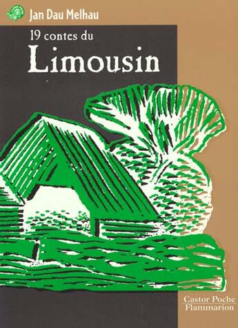 Couverture du livre « Dix neuf contes du limousin - - junior, des 10/11ans » de Dau Melhau Jan aux éditions Flammarion